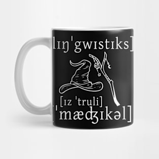 Linguistics Is Truly Magical Mug